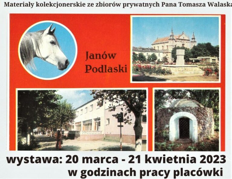 Wystawa: Janów Podlaski i okolice od I wojny światowej do czasów współczesnych