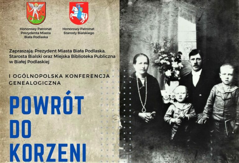 Weź udział w I Ogólnopolskiej Konferencji Genealogicznej w Białej Podlaskiej