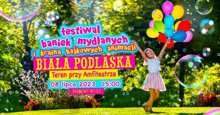 Biała Podlaska: Festiwal baniek mydlanych i Kolor Fest, czyli dzień kolorów – zapowiedź