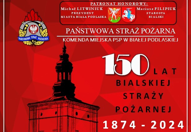 Obchody 150-lecia Bialskiej Straży Pożarnej w Białej Podlaskiej – zapowiedź