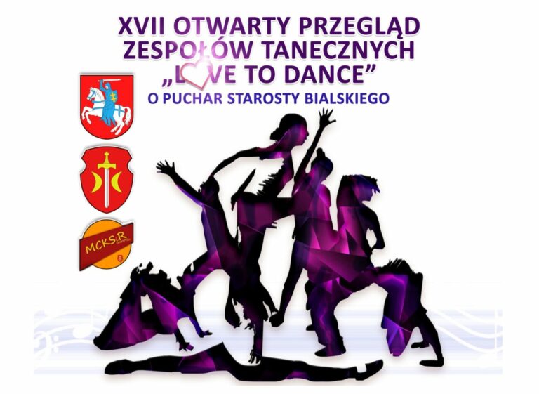 Zbliża się 17. Przegląd Zespołów Tanecznych Love To Dance w Terespolu – zapowiedź