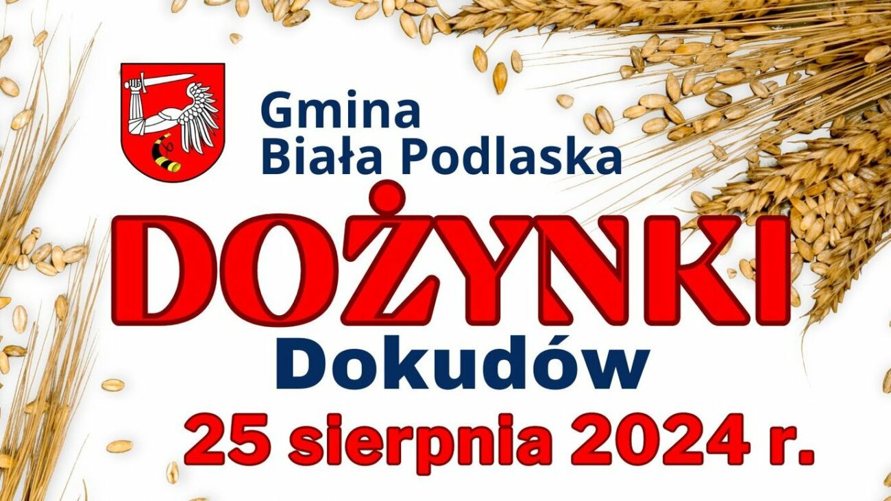 Dożynki gminy Biała Podlaska w Dokudowie – zapowiedź