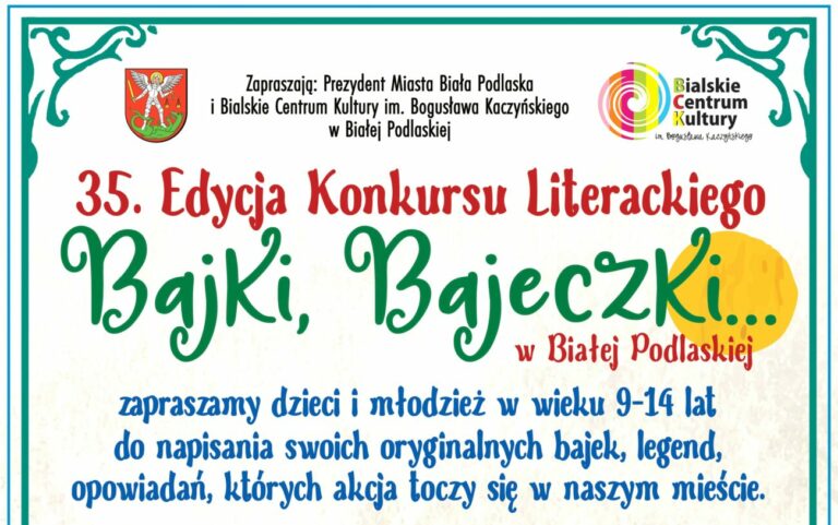 Napisz bajkę lub legendę do konkursu literackiego ‘Bajki, Bajeczki...’