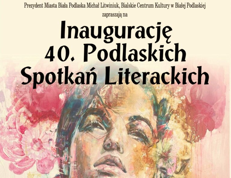 Spotkania, wystawy i koncerty w ramach 40. Podlaskich Spotkań Literackich – zapowiedź