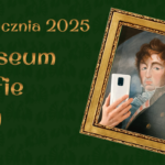 Museum Selfie Day, czyli zrób sobie selfie z eksponatem