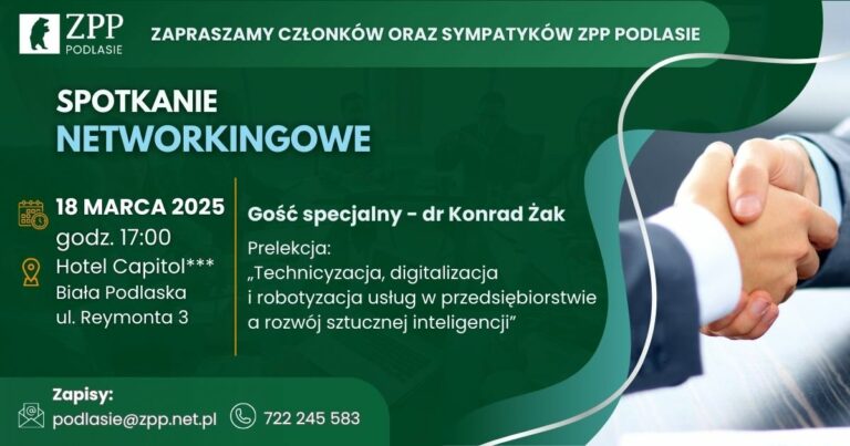 ZPP Podlasie zaprasza na spotkanie networkingowe – zapisy