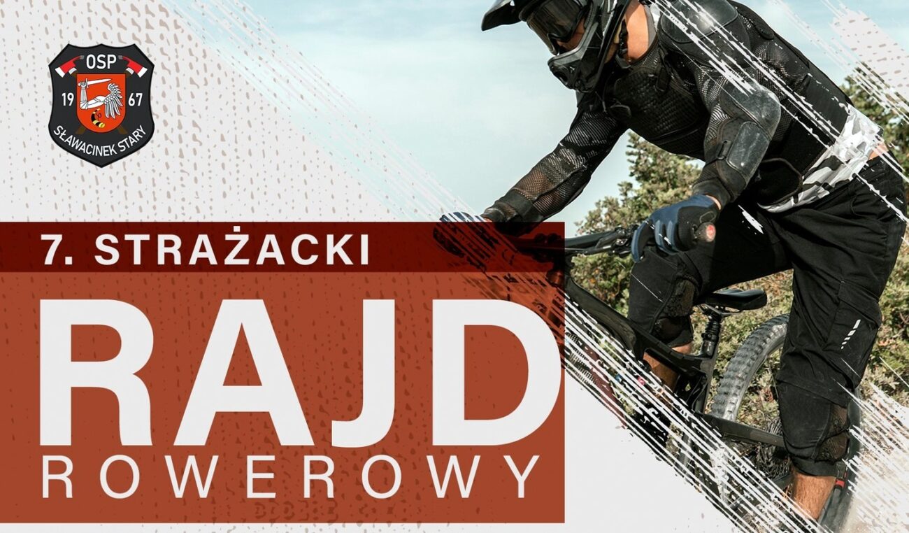 Weź udział w 7. Strażackim Rajdzie Rowerowym z OSP w Sławacinku Starym – zapowiedź