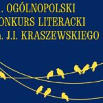 Weź udział w 41. Ogólnopolskim Konkursie Literackim im. J.I. Kraszewskiego