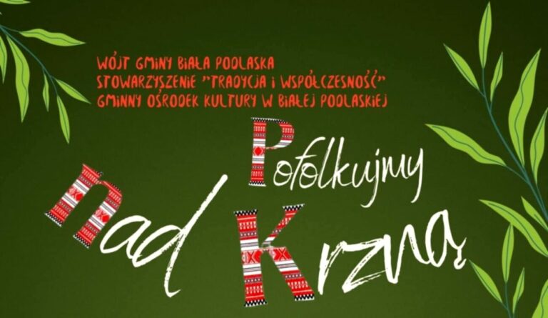 Gmina Biała Podlaska: Impreza folkowa w plenerze, jakiej jeszcze nie było! – zapowiedź