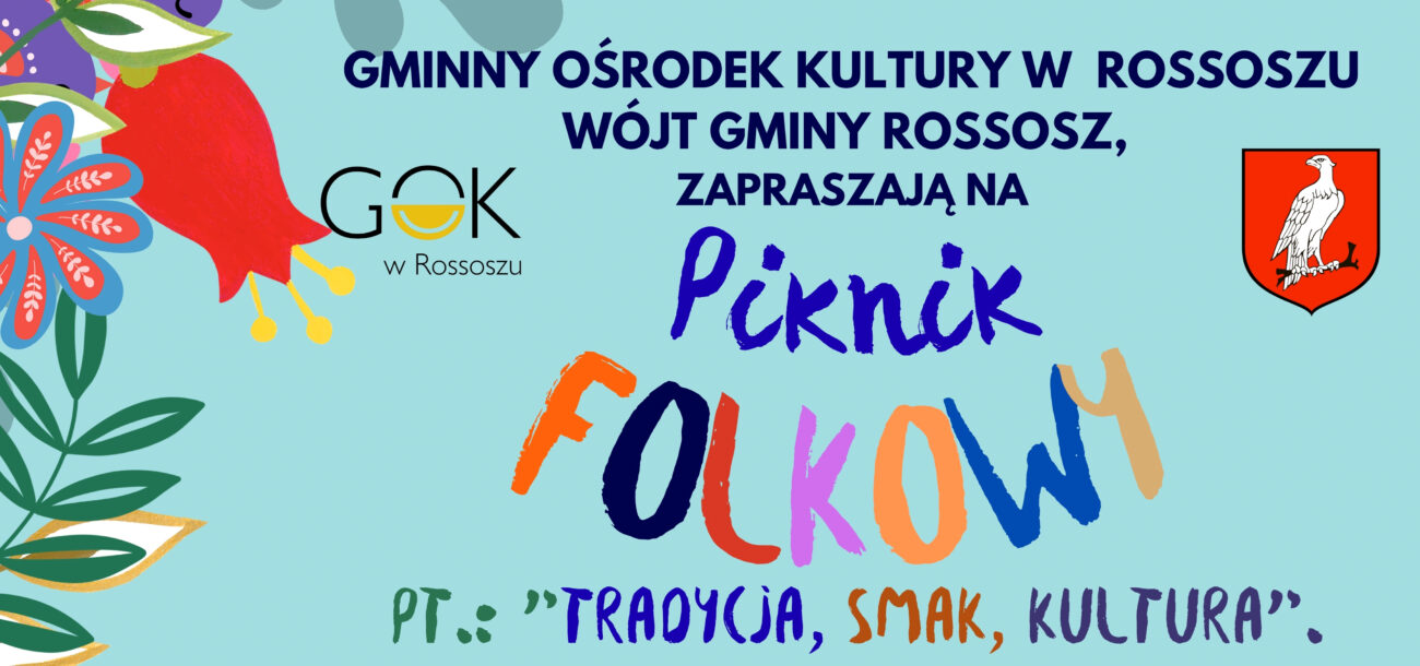Gmina Rossosz zaprasza w niedzielę na piknik folkowy