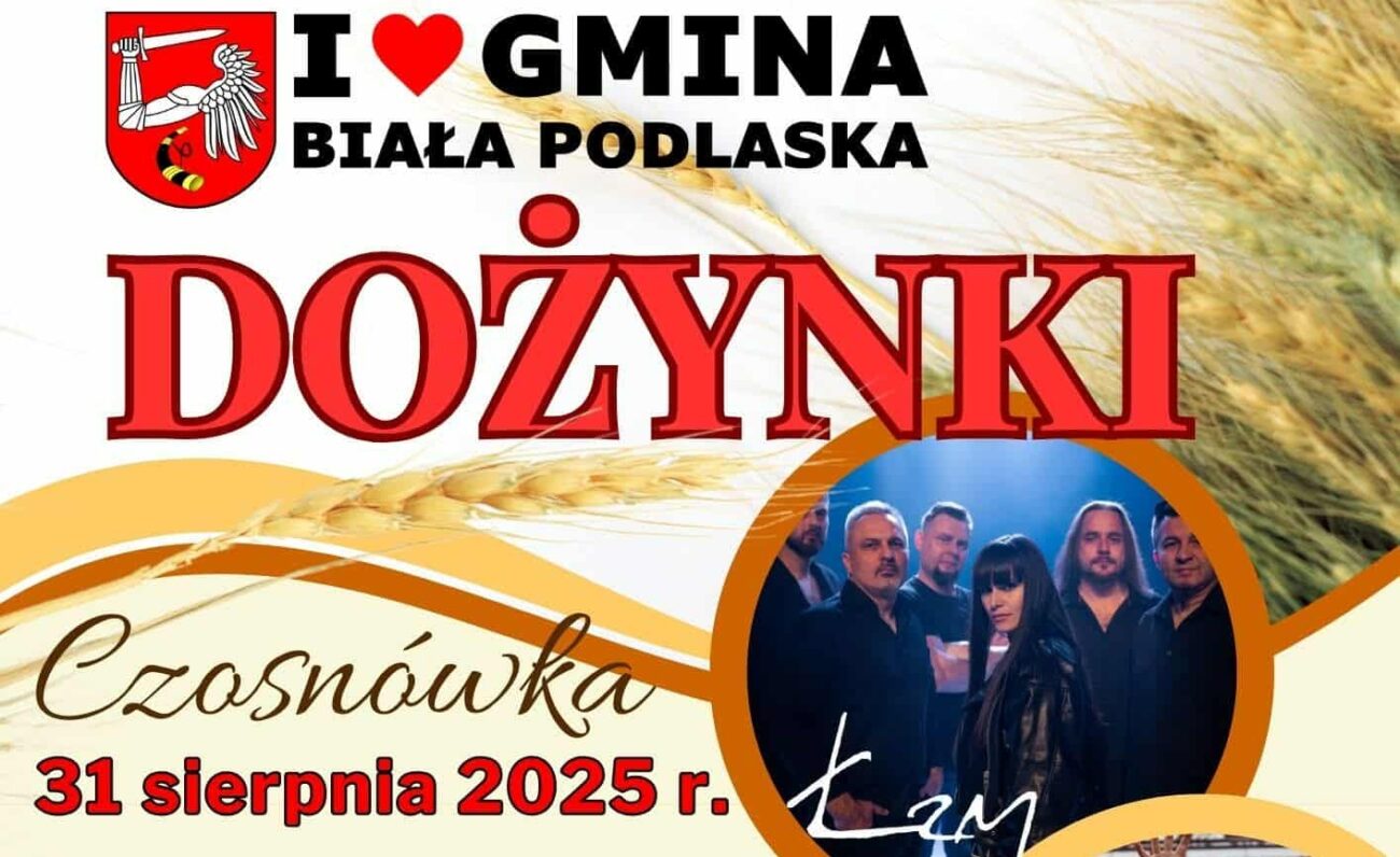 Łzy, Starsi i Kubańczyk gwiazdami dożynek gminy Biała Podlaska – zapowiedź