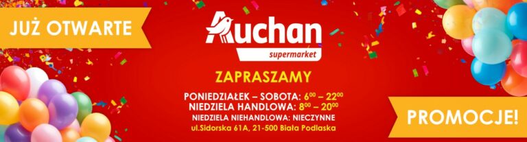 Auchan - reklama nad postami1, baner główny1 - Otwarcie Auchan