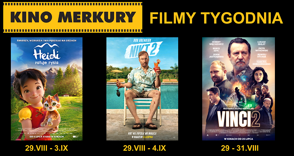 W Merkurym film akcji 'Nikt 2' dla dorosłych, a 'Pan Wilk' i 'Heidi' dla dzieci
