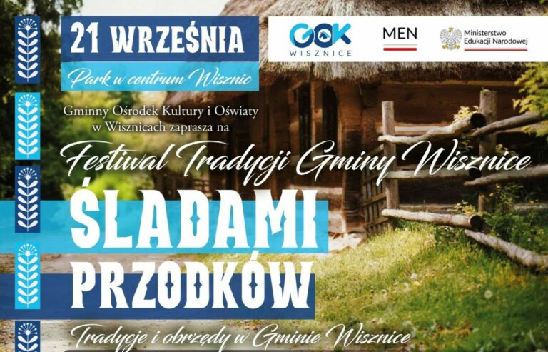 Festiwal Tradycji Gminy Wisznice – święto kultury, smaku i wspólnoty – zapowiedź