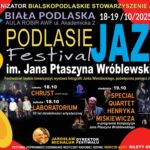 Gwiazdy polskiego i światowego jazzu na 24. edycji Podlasie Jazz Festival w Białej Podlaskiej – zapowiedź