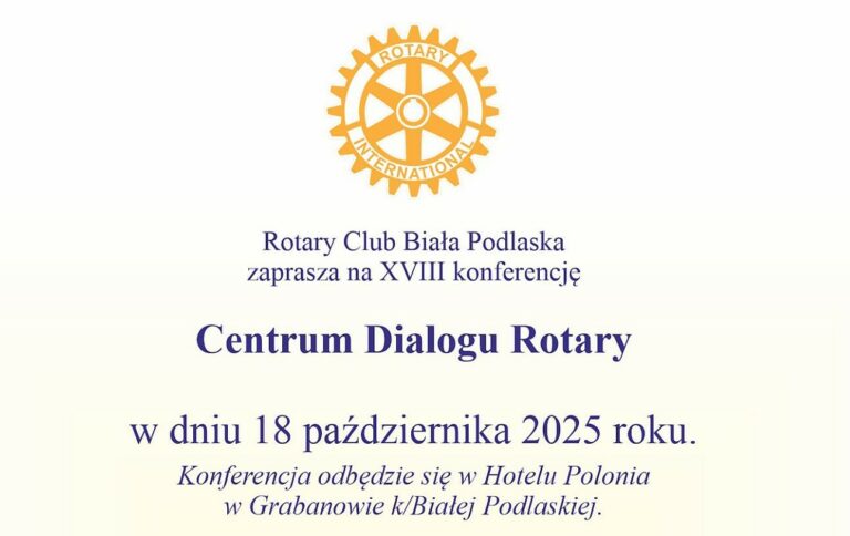 Centrum Dialogu Rotary Club Biała Podlaska po raz 18. – zapowiedź