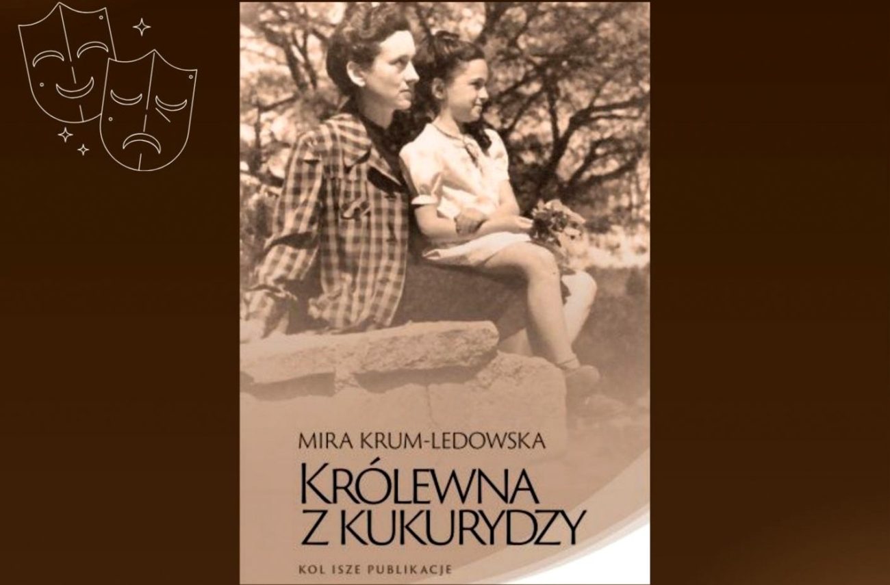 Wisznice: Zobacz monodramat ‚Królewna z kukurydzy’ o Mirze Krum-Ledowskiej – zapowiedź