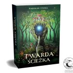 Kącik książkowy: ‚Twarda Ścieżka’ – przejmująca powieść o upadku i odrodzeniu