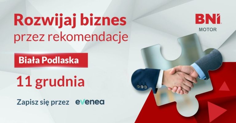 BNI Motor zaprasza na spotkanie biznesowe w Białej Podlaskiej