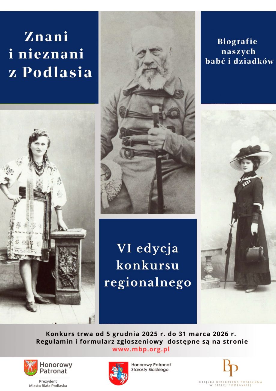Biblioteka zaprasza do udziału w 6. edycji konkursu regionalnego ‚Znani i nieznani z Podlasia – biografie naszych babć i dziadków’
