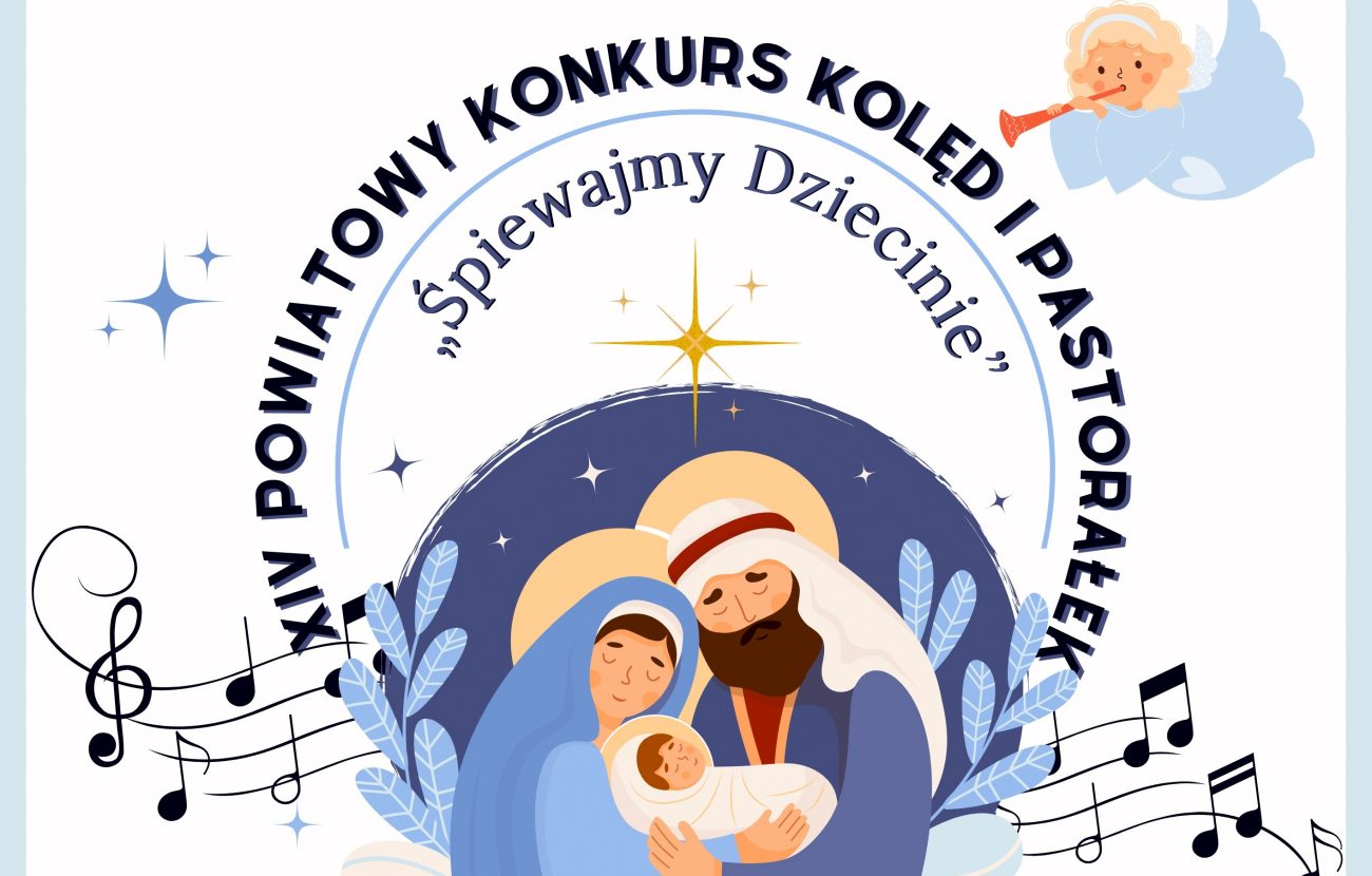 Śpiewajmy Dziecinie – 14. edycja Powiatowego Konkursu Kolęd i Pastorałek w Łomazach – zapowiedź