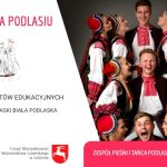 Zapusty z humorem i tradycją. ZPiT Podlasie rusza z cyklem koncertów edukacyjnych
