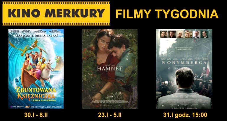 Do zobaczenia w kinie Merkury: 'Zbuntowana księżniczka', 'Dalej jazda 2', 'Hamnet' i 'Norymberga'