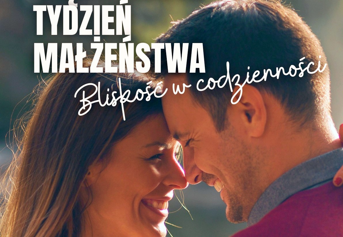 Czas na bliskość, czyli Tydzień Małżeństwa w Międzyrzecu Podlaskim