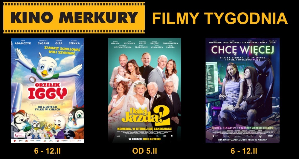 Hitowa polska komedia 'Dalej jazda 2', sensacja 'Chcę więcej', a dla dzieci 'Orzełek Iggy' w kinie Merkury