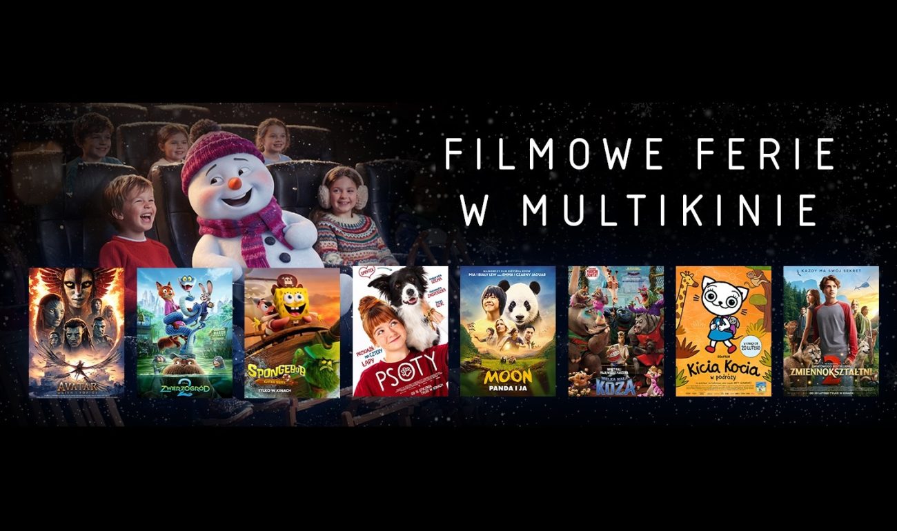 Ferie na wielkim ekranie Multikina. Animacje i filmy familijne idealne na końcówkę zimowej przerwy