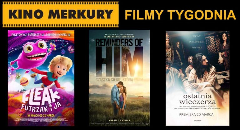 'Fleak. Futrzak i ja', 'Reminders of Him' oraz 'Ostatnia wieczerza' w tym tygodniu w kinie Merkury