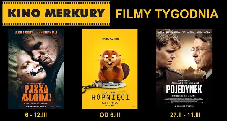 Do zobaczenia w kinie Merkury: 'Hopnięci' dla dzieci, 'Panna młoda' i 'Pojedynek' dla dorosłych