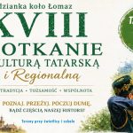 Tradycja, historia i sportowe emocje. Zobacz program 18. Spotkania z Kulturą Tatarską w Studziance!