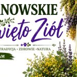 Tradycja ukryta w ziołach. Zapraszamy na 7. Janowskie Święto Ziół w Janowie Podlaskim