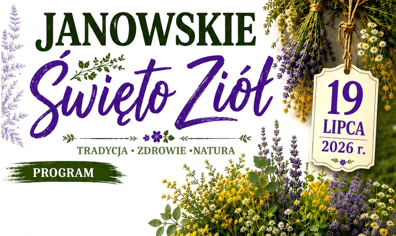 Tradycja ukryta w ziołach. Zapraszamy na 7. Janowskie Święto Ziół w Janowie Podlaskim