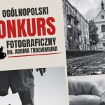 Zgłoś swoje prace do 5. Ogólnopolskiego Konkursu Fotograficznego im. Adama Trochimiuka ‚Migawki z Podlasia’. Cenne nagrody czekają!