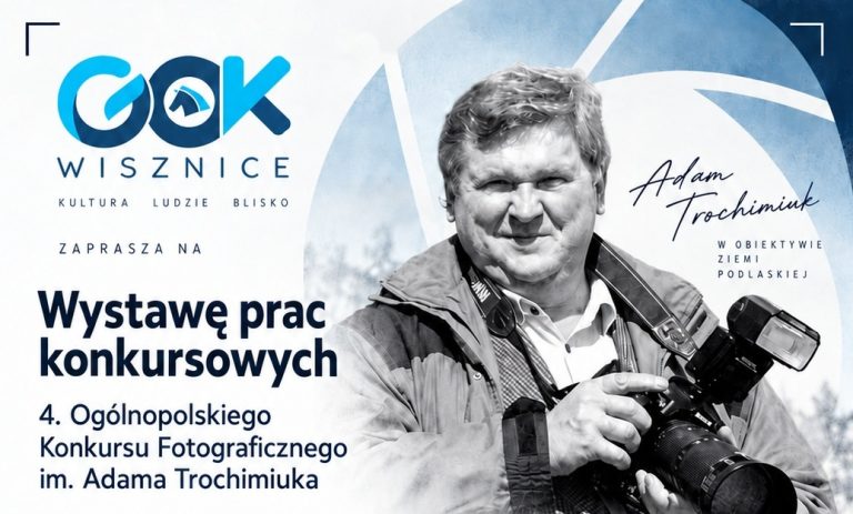 Podlasie zatrzymane w kadrze. W Wisznicach zobaczysz prace 4. Konkursu im. Adama Trochimiuka